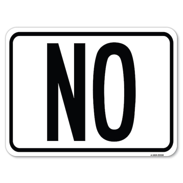 Safety Sign, 18 in Height, Aluminum, 24 in Length, 23550